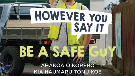 WorkSafe launches ‘Be a Safe Guy’ campaign